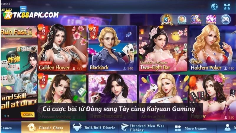 Cá cược bài từ Đông sang Tây cùng Kaiyuan Gaming